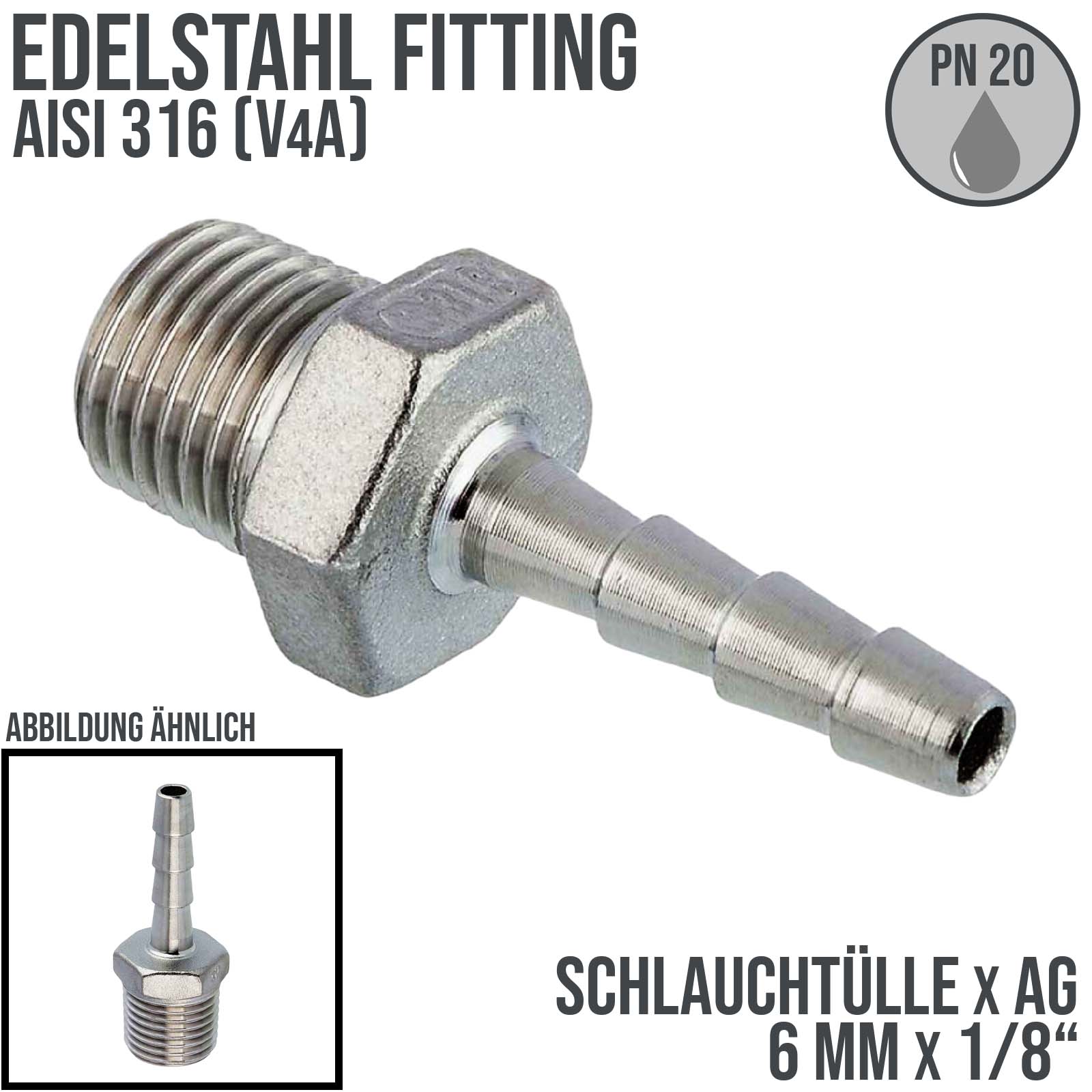 6 mm x 1/8" Zoll Schlauch Tülle Stutzen Außengewinde AG Nippel Edelstahl AISI 316 VA  Fitting - PN 20 bar