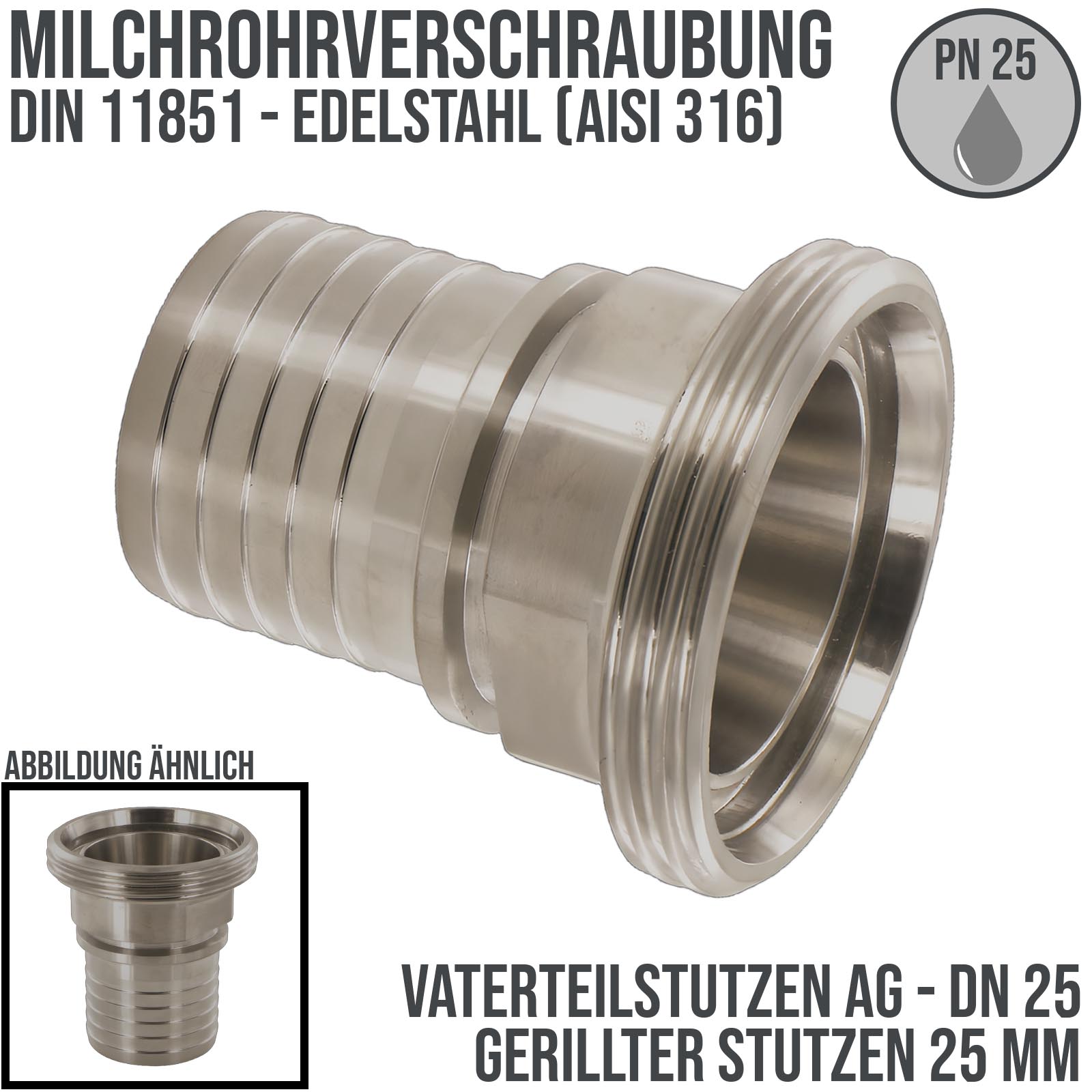 DN 25 Milchrohr Verschraubung DIN 11851 Vaterteil Stutzen VT Außengewinde RD Sicherungsbund - Stutzen gerillt 25 mm - PN 25 bar