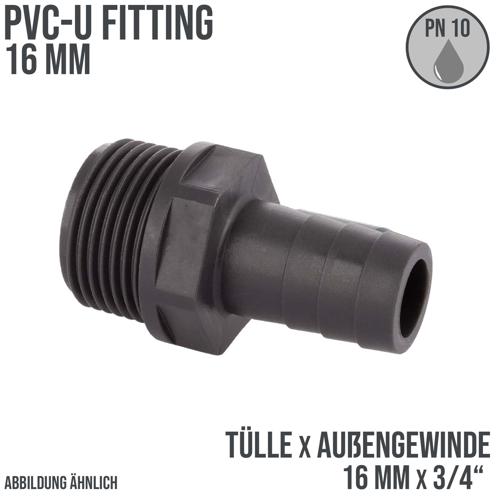PVC Fitting Schlauch Tülle Stutzen Verbinder Außen Gewinde 16 mm x 3/4" AG - PN 10 bar