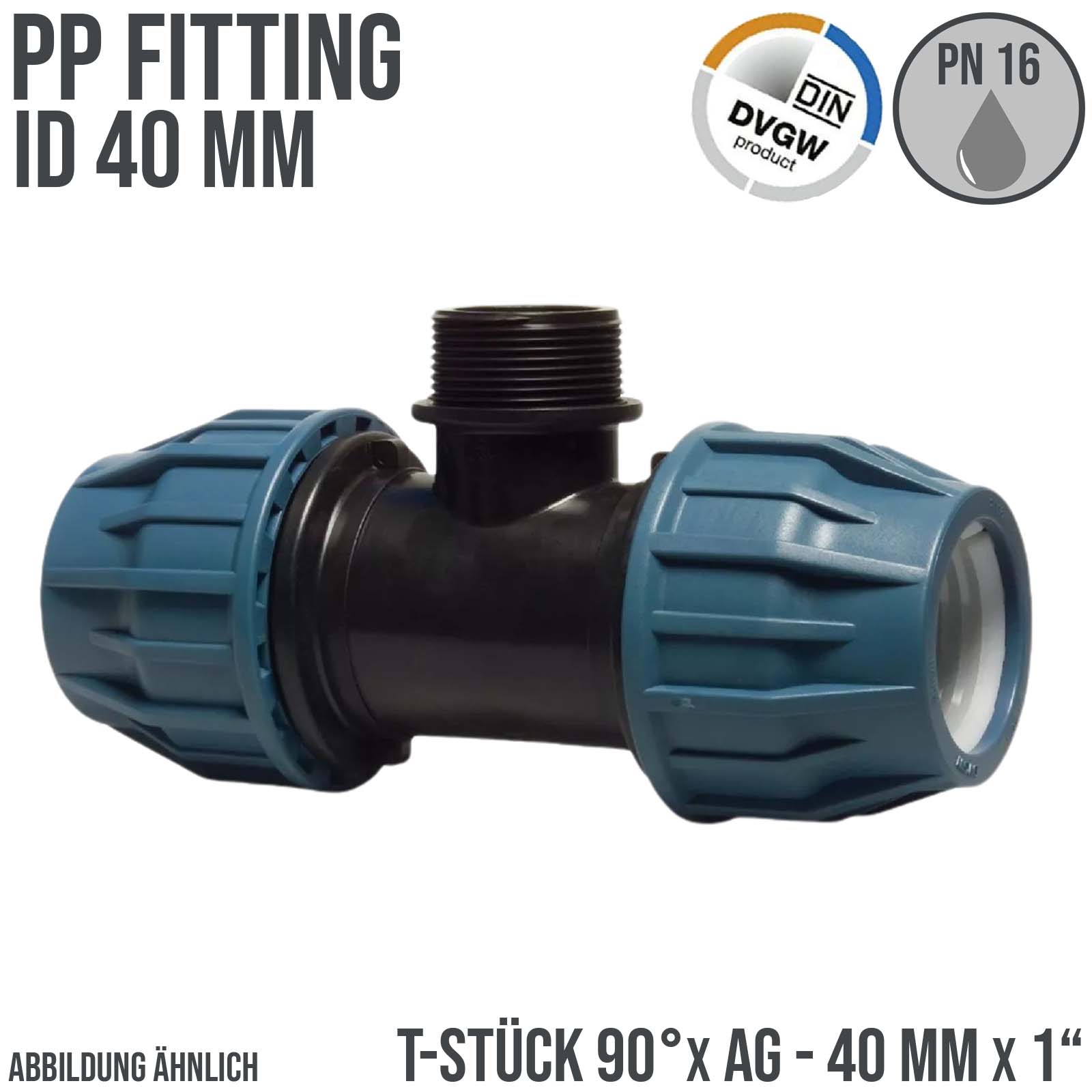 40 mm x 1" PE PP Fitting Klemm Verbinder Verschraubung Rohr T-Stück 90° x AG DVGW - PN 16 bar 