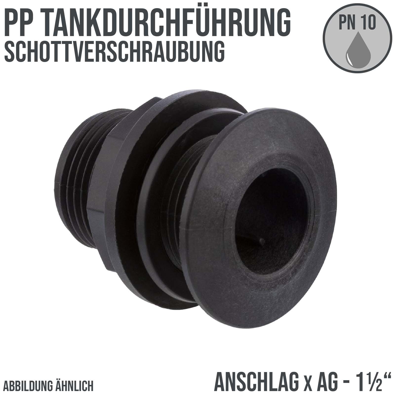 1 1/2" Tankdurchführung Schottverschraubung - Anschlag x AG - PN 10 bar