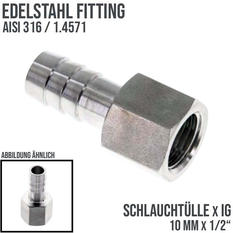 1/2" x 10 mm Schlauch Tülle Stutzen Innengewinde IG Nippel Edelstahl AISI 316 VA Fitting - PN 20 bar