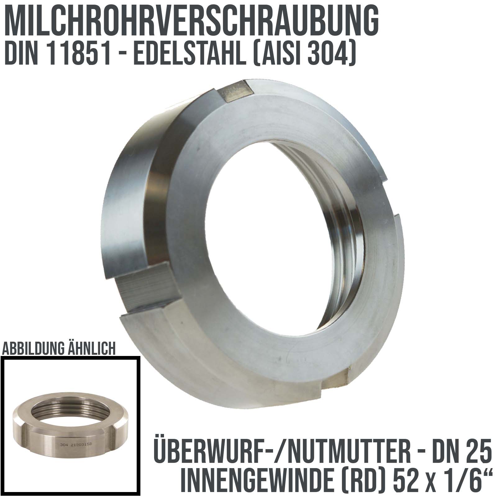 DN 25 Milchrohr Verschraubung DIN 11851 Überwurfmutter Innengewinde 52 x 1/6" - PN 25 bar
