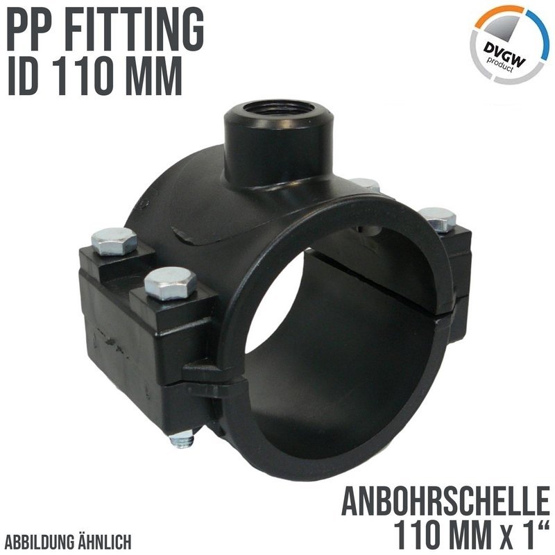 110 mm x 1" PP PE Anbohr Abzweig Schelle Klemmschale x Innengewinde DVGW [PN16]