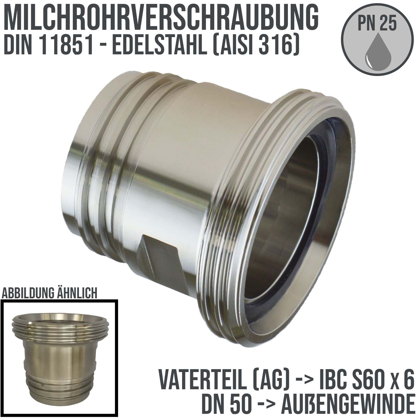 DN 50 Milchrohr Verschraubung DIN 11851 Übergang Adapter Vaterteil Außengewinde -> IBC S60 x 6 Außengewinde - PN 25 bar