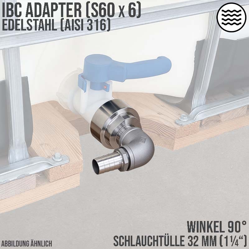 32 mm 1 1/4 " S60 x 6 IBC Container Edelstahl (AISI 316) 90° Winkel Anschluss Set Schlauch Tülle Stutzen - PN 16 bar