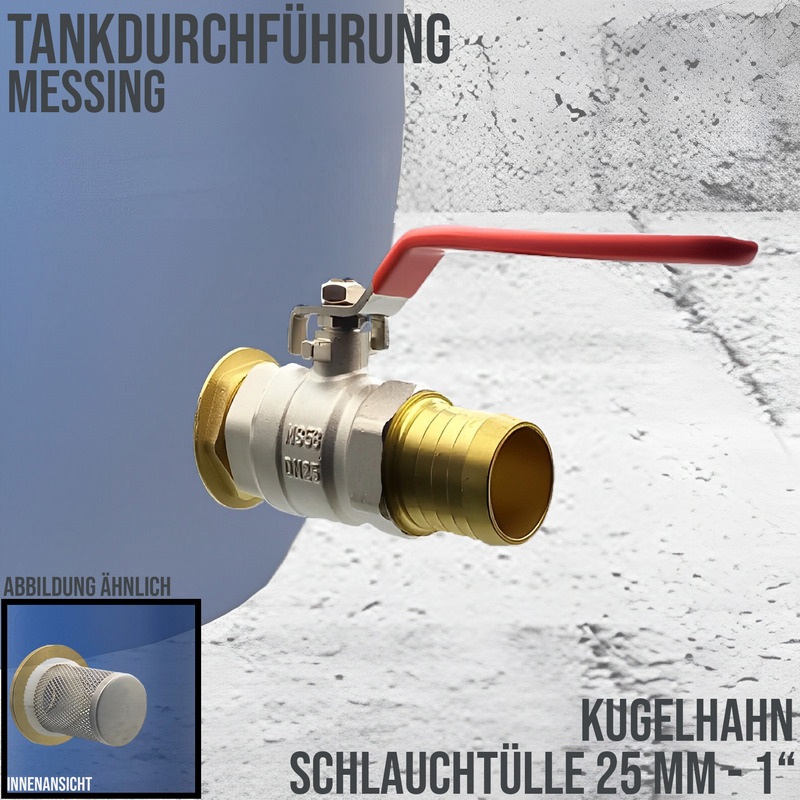 Tank Regen Tonnen Durchführung Messing Kugelhahn Schlauch Tülle Stutzen 25mm (1") - Anschuss Set PN 10 bar