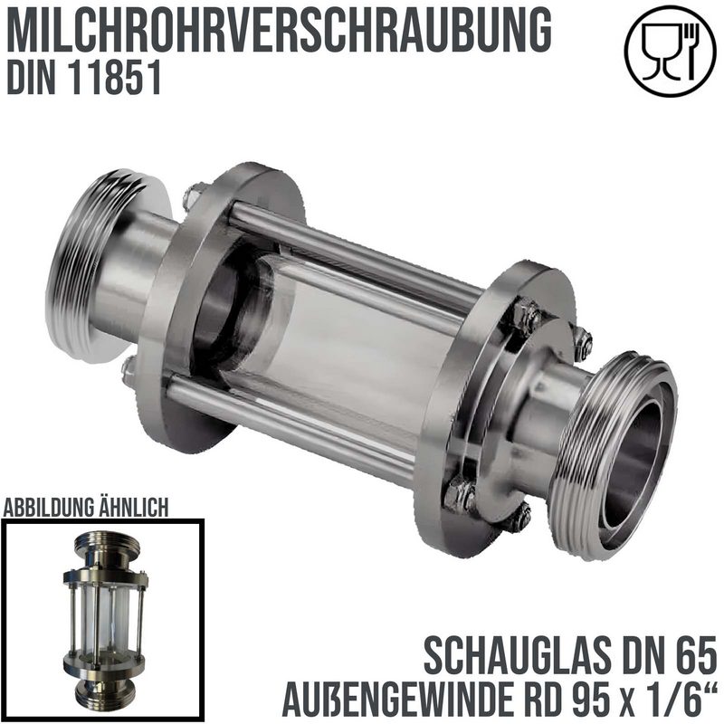 DN 65 Milchrohr Verschraubung DIN 11851 Schauglas 2-fach Außengewinde RD 95 x 1/6"  - PN 25 bar