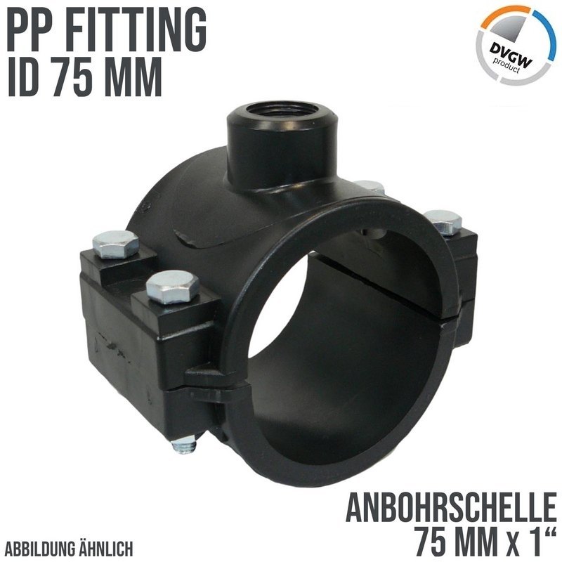 75 mm x 1" PP PE Anbohr Abzweig Schelle Klemmschale x Innengewinde DVGW [PN16]
