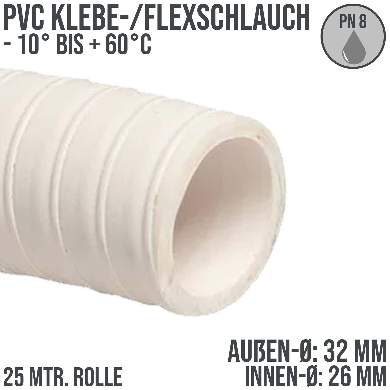 32 x 26 mm PVC Klebe Flex Spiral Spa Schwimmbad Pool Schlauch weiss PN 8 bar - 25 m