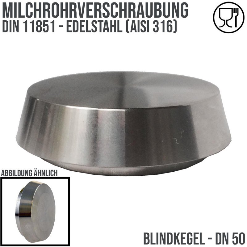 DN 50 Milchrohr Verschraubung DIN 11851 Blind Kegel - PN 25 bar
