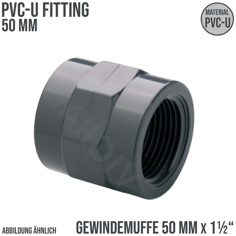 50 mm PVC Klebe Fitting Gewinde Muffe 50 mm x 1 1/2" Verbinder - PN 10 bar