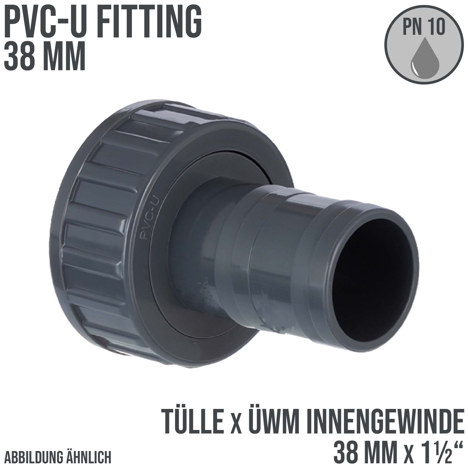 PVC Fitting Schlauch Tülle Stutzen Verbinder ÜWM Innen Gewinde 38 mm x 1 1/2" IG - PN 10 bar