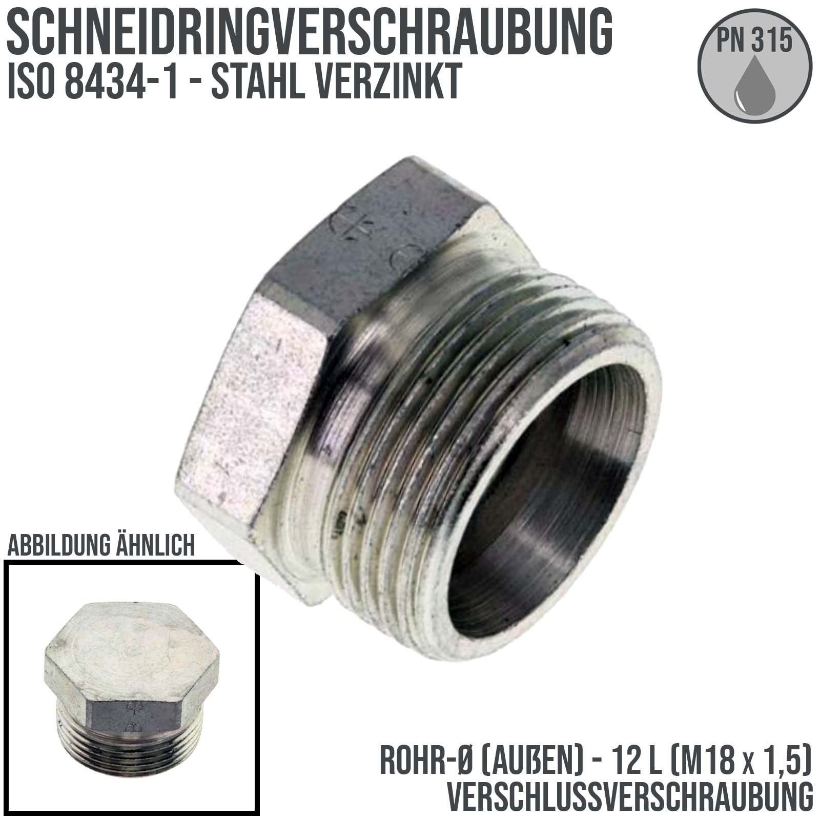 12 L Schneidring Verschraubung Verschluss Schraube M 18 x 1,5 AG ohne Mutter / Schneidring - PN 315 bar
