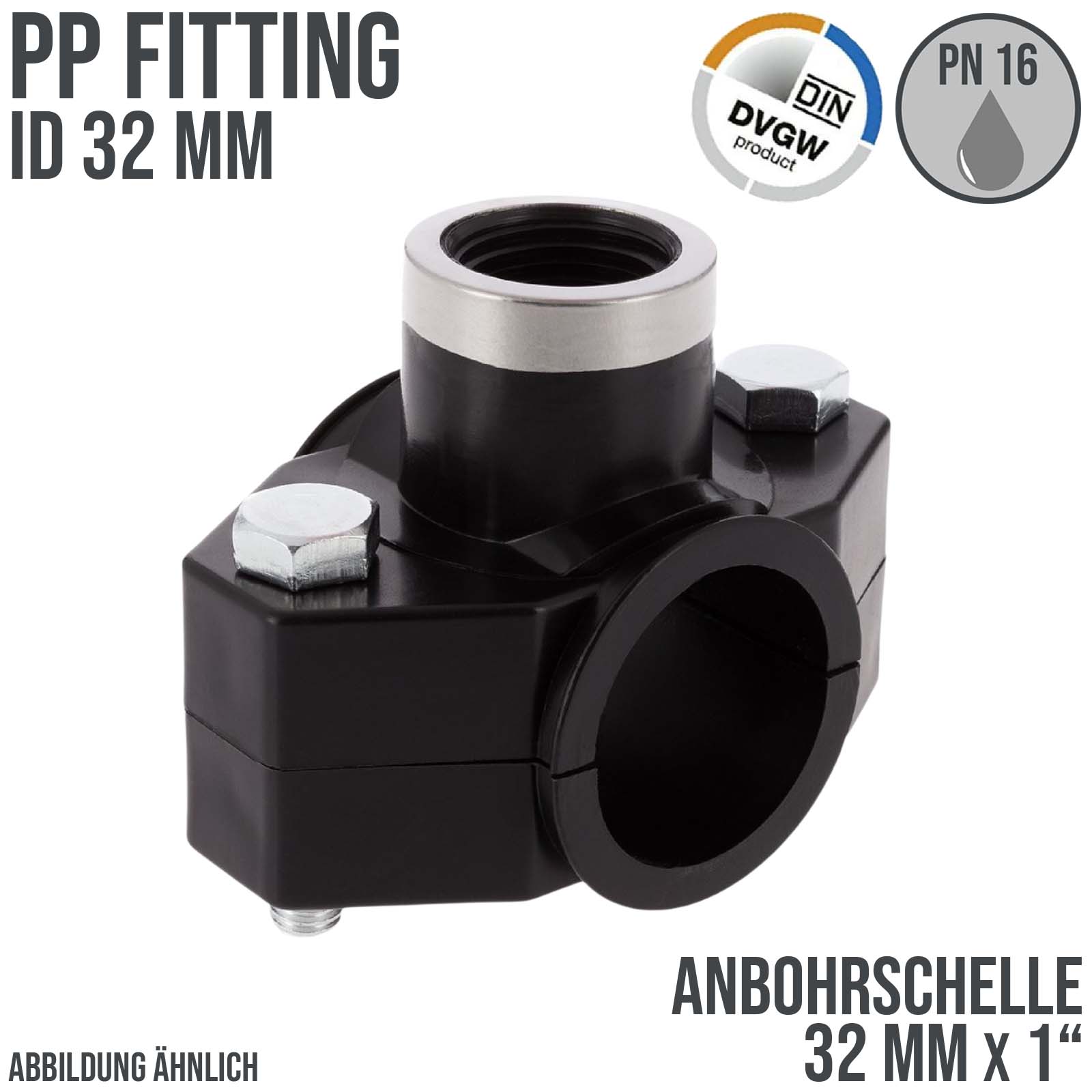 32 mm x 1" PP PE Anbohr Abzweig Schelle Klemmschale x Innengewinde DVGW [PN16]