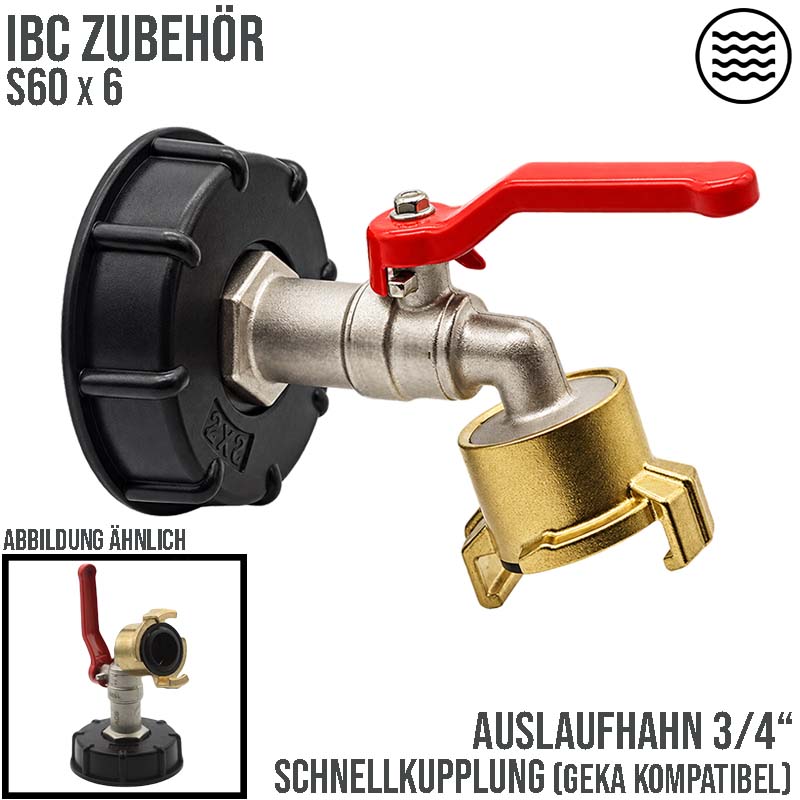 S60 x 6 IBC 3/4" Auslauf Hahn Ventil PROFI Messing Schnellkupplung Container Tank Zubehör