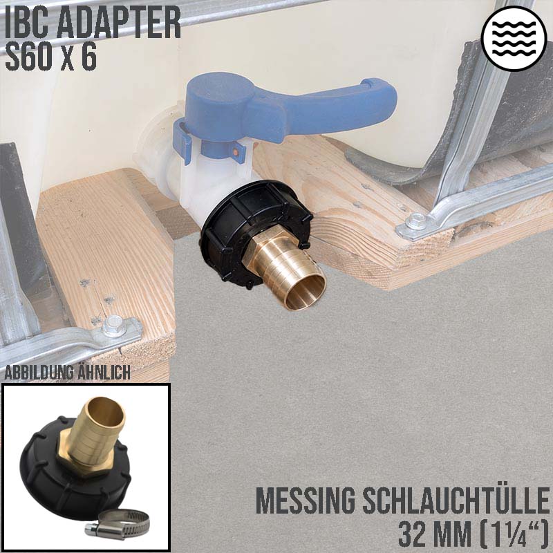 S60 x 6 IBC Adapter auf MS-Tülle 1 1/4" Zoll 32 mm Container Tank Zubehör
