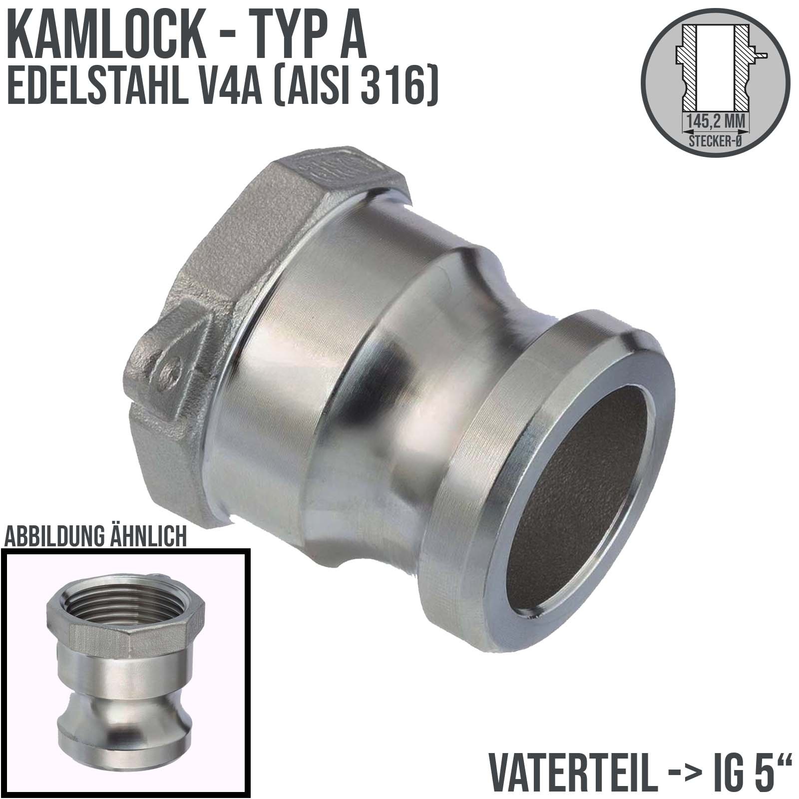 Kamlock Typ A - Vaterteil Edelstahl V2A (AISI 316) - 145,2 mm Stecker mit Innengewinde (IG) 5" Zoll DN 125 - 5 bar