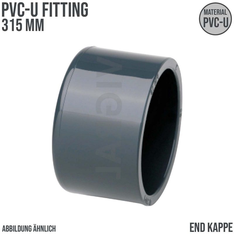 315 mm PVC Klebe Fitting End Kappe Verschluss Muffe Verbinder - PN 10 bar