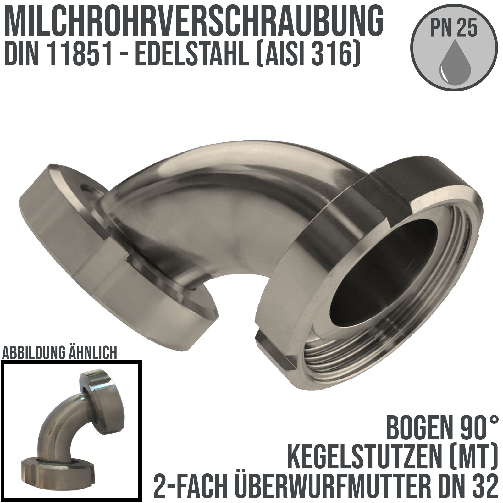 DN 32 Milchrohr Verschraubung DIN 11851 Mutterteil Kegel Stutzen 90° Bogen Innen x Innengewinde - PN 25 bar