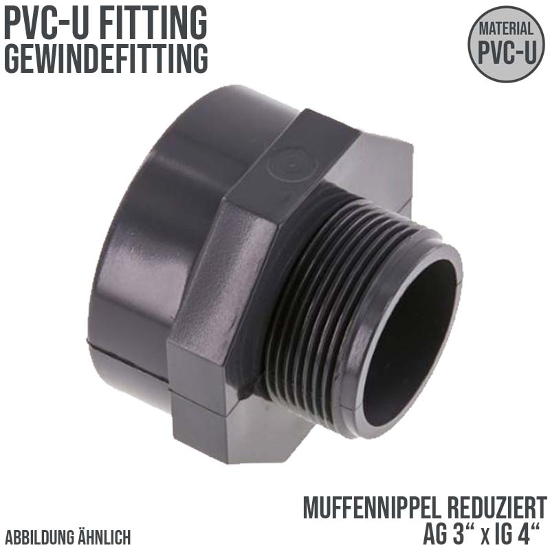 3" x 4" PVC Fitting Gewinde Muffennippel Außen x Innengewinde reduziert - PN 10 bar