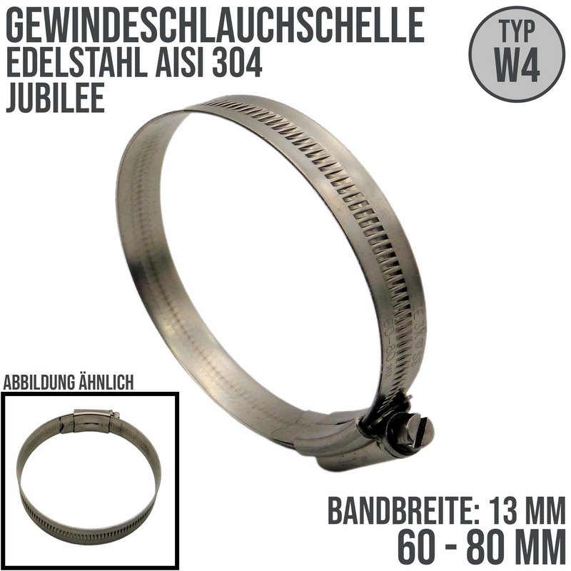 60 - 80 mm Schlauchschelle Jubilee W4 Edelstahl AISI 304 Rohr Gewinde Schelle - Band: 13 mm