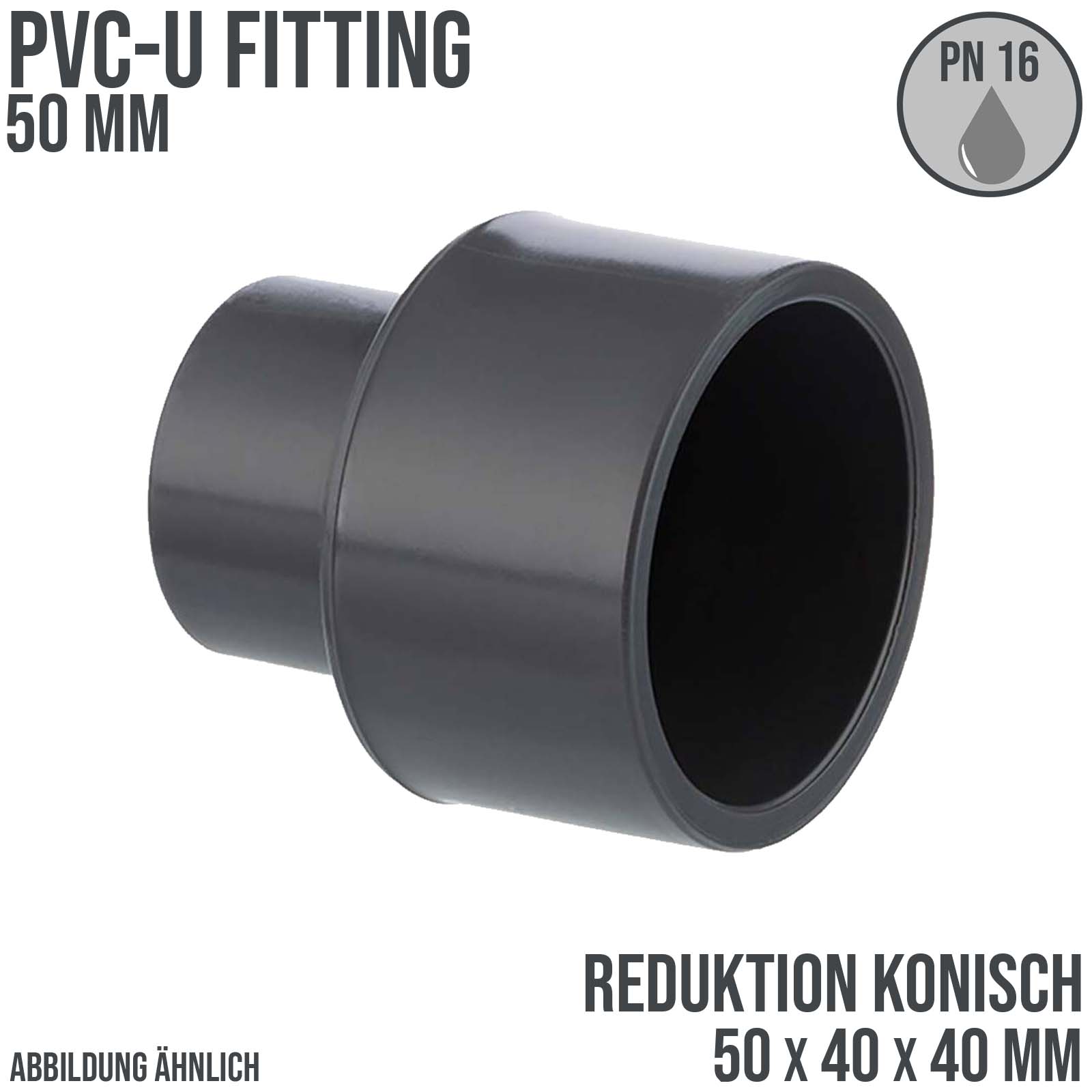 50 x 40 x 40 mm PVC Klebe Fitting Reduktion Reduzierer konisch Muffe Verbinder - PN 16 bar