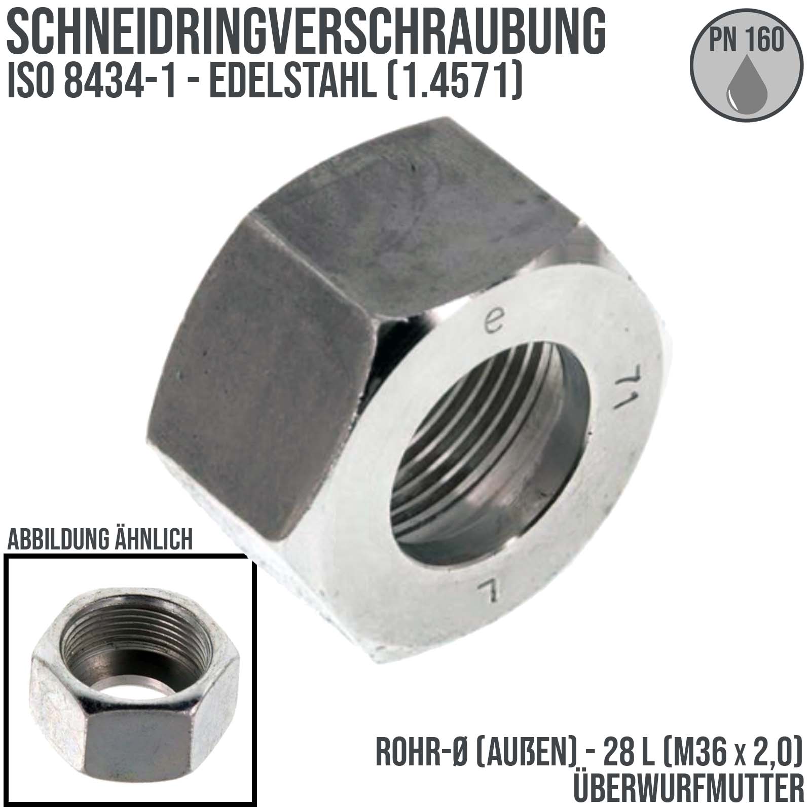 28 L Schneidring Verschraubung Überwurfmutter M 36 x 2,0 Edelstahl 1.4571 - PN 160 bar