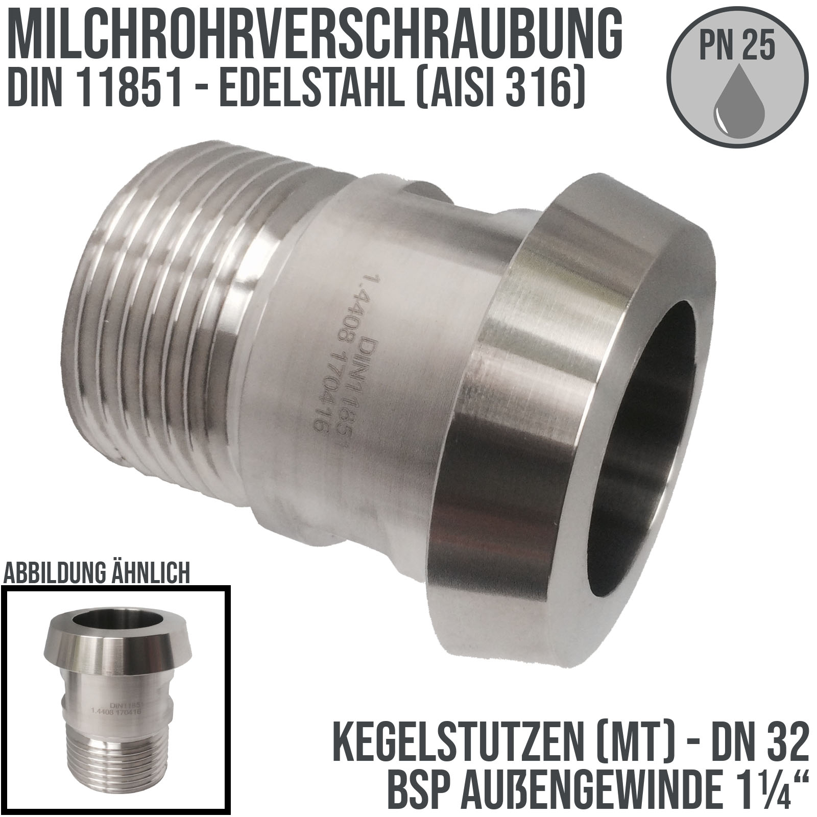 DN 32 Milchrohr Verschraubung DIN 11851 Mutterteil Kegel Stutzen Außengewinde AG 1 1/4" - PN 25 bar