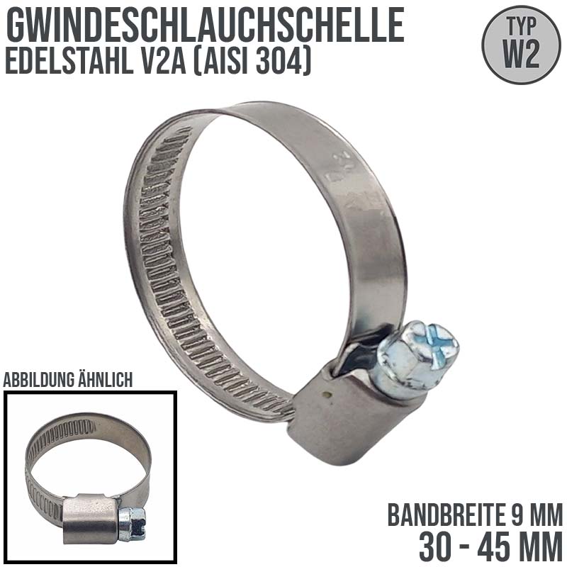 30 - 45 mm Schlauchschelle W2 Edelstahl AISI 430 Rohr Gewinde Schelle - Band: 9 mm