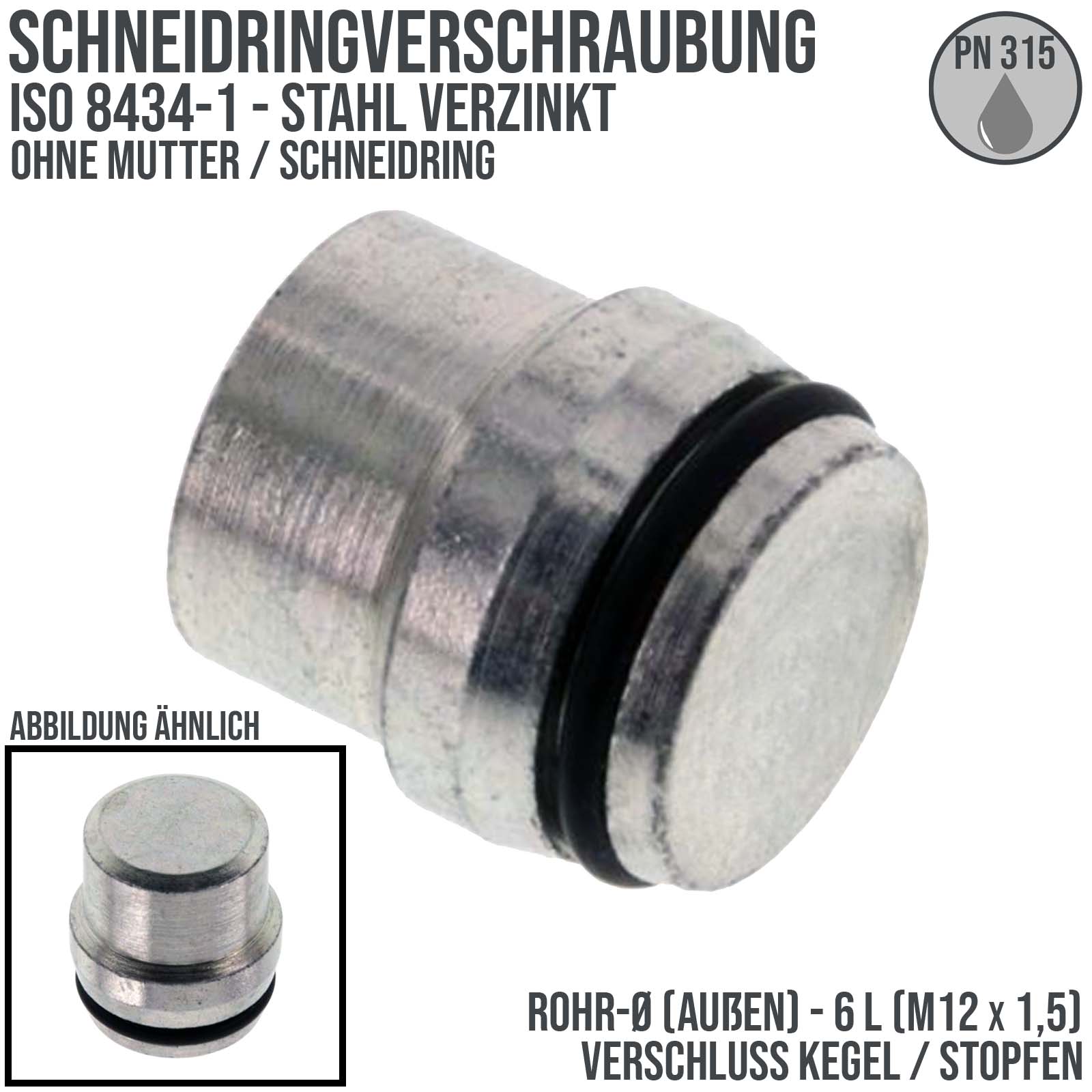 6 L Verschluss Kegel Stopfen Schneidring Verschraubung M 12 x 1,5 ohne Mutter - PN 315 bar