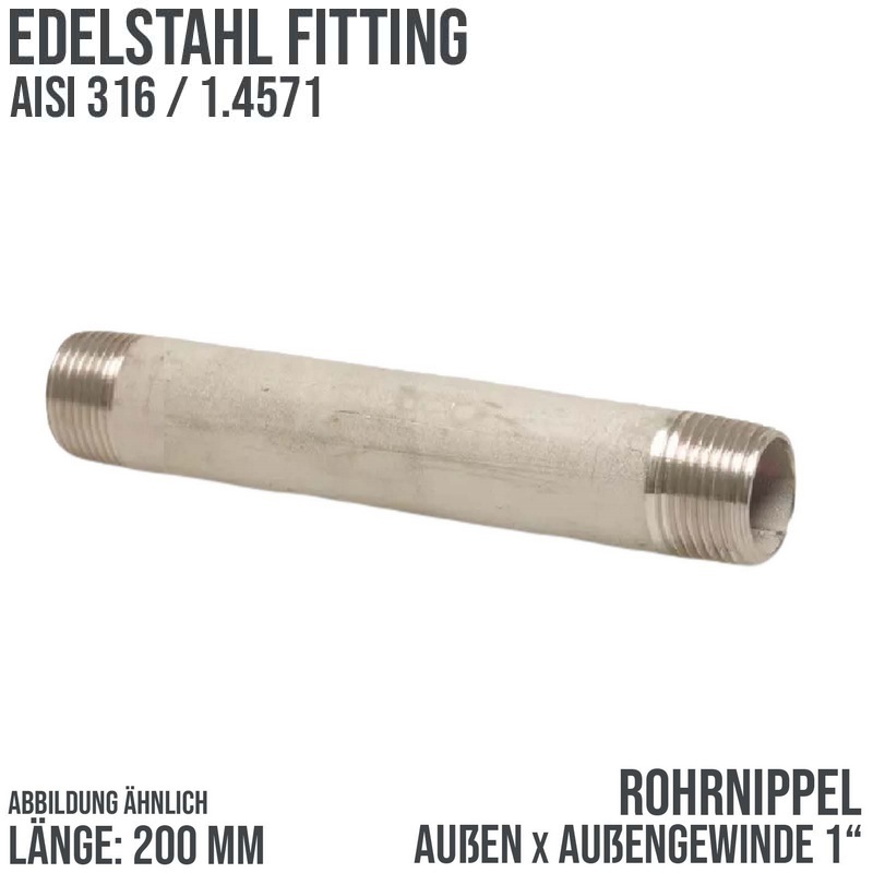 1 " Rohrnippel Edelstahl (1.4571) Nr. 23 - 200 mm Länge Außen x Außengewinde AG Fittings - PN 20 bar
