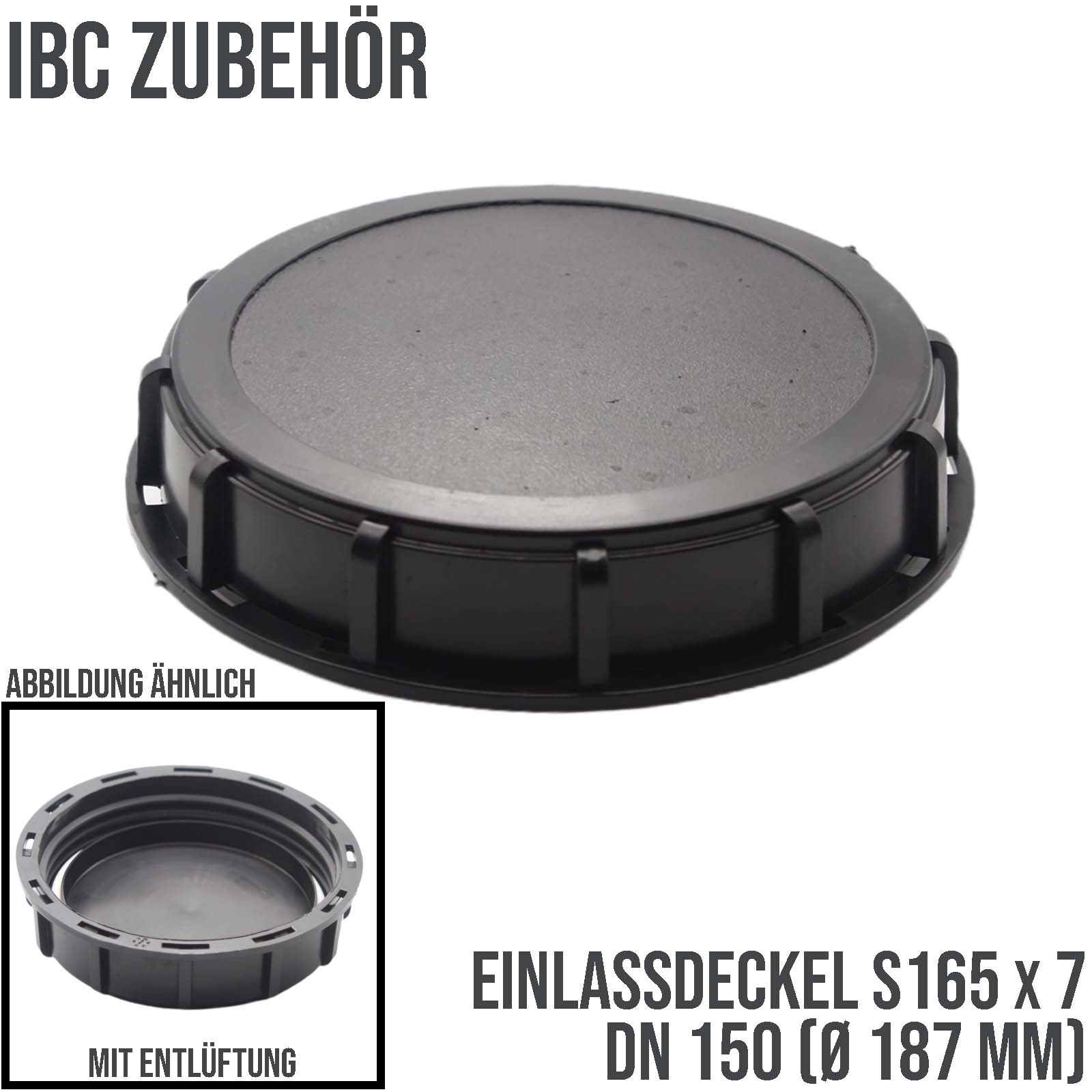 S165 x 7 DN 150 (AD 187 mm) IBC Container Einlass Deckel Verschlus Zubehör - schwarz