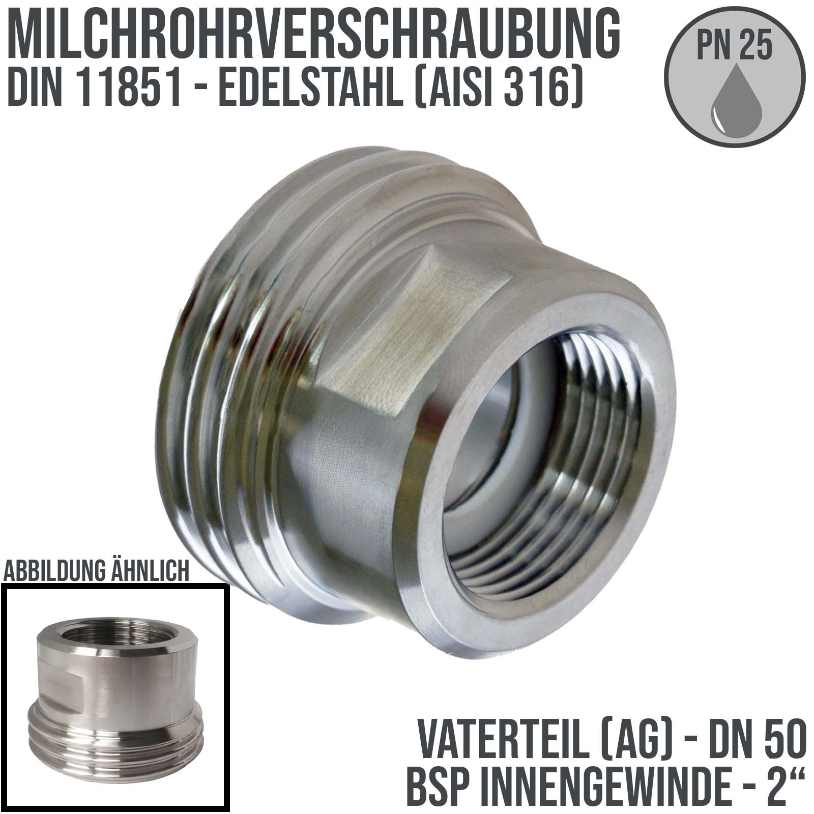 DN 50 Milchrohr Verschraubung DIN 11851 VT Vaterteil Außengewinde RD Innengewinde 2" - PN 25 bar