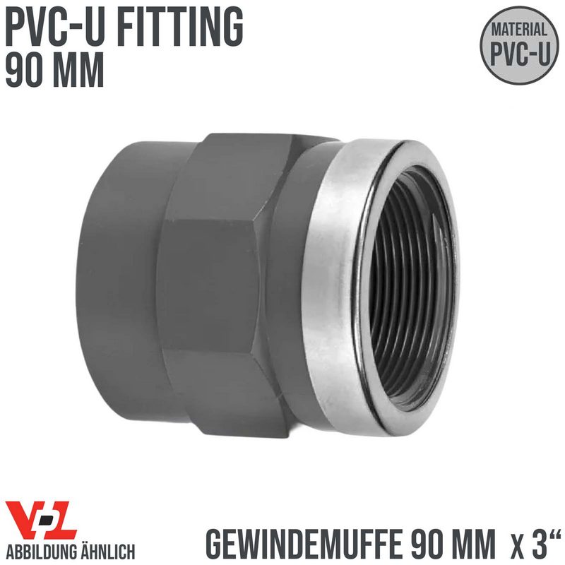 90 mm VDL PVC Klebe Fitting Gewinde Muffe Verbinder verstärkt 90 mm x 3" - PN 16 bar
