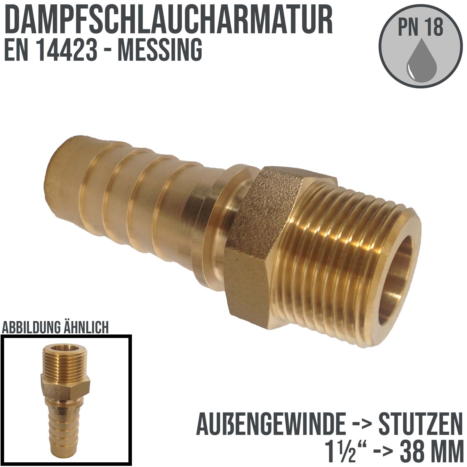 1 1/2" Dampfschlaucharmatur Außengewinde Sicherungsbund Messing MS Stutzen Tülle 38 mm - PN 18 bar