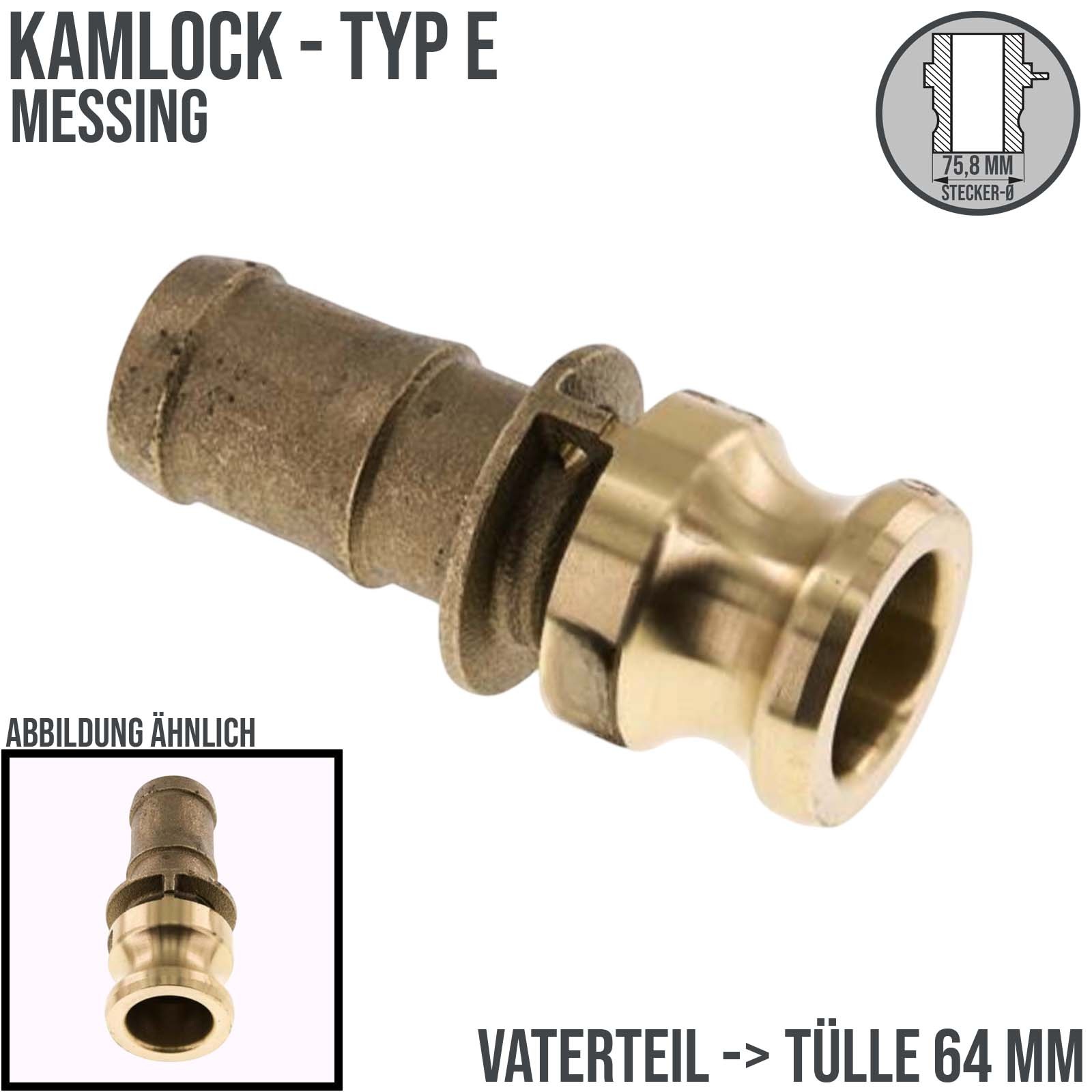 Kamlock Typ E - Vaterteil Messing - 75,8 mm Stecker  -> Tülle 64 mm 2 1/2" Zoll DN63 DN65 - PN 10 bar