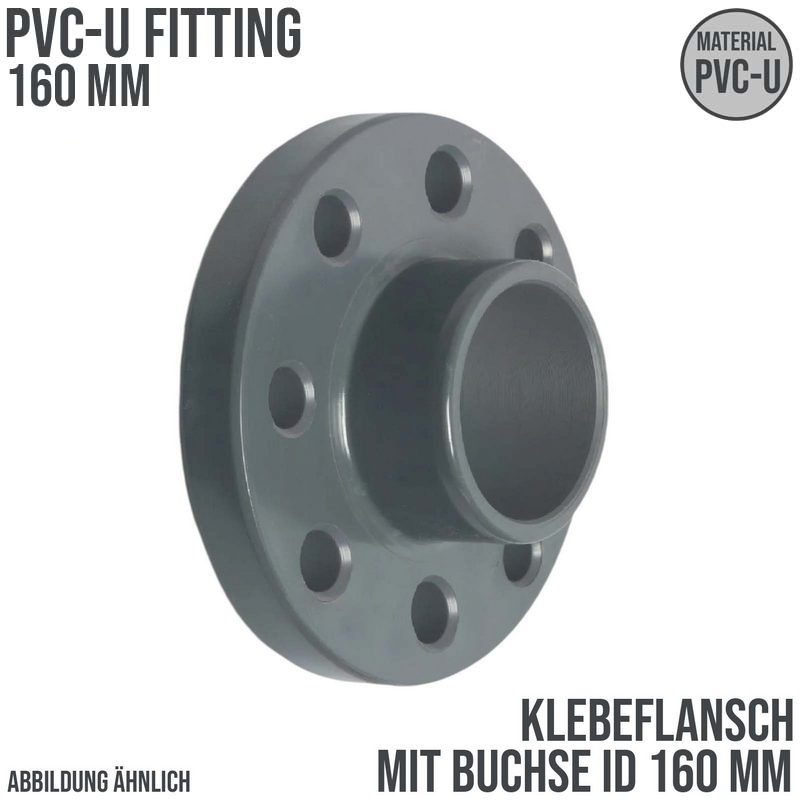 160 mm PVC Klebe Fitting Flansch mit Muffe Muffe DN 150 x 160 mm - PN 10 bar