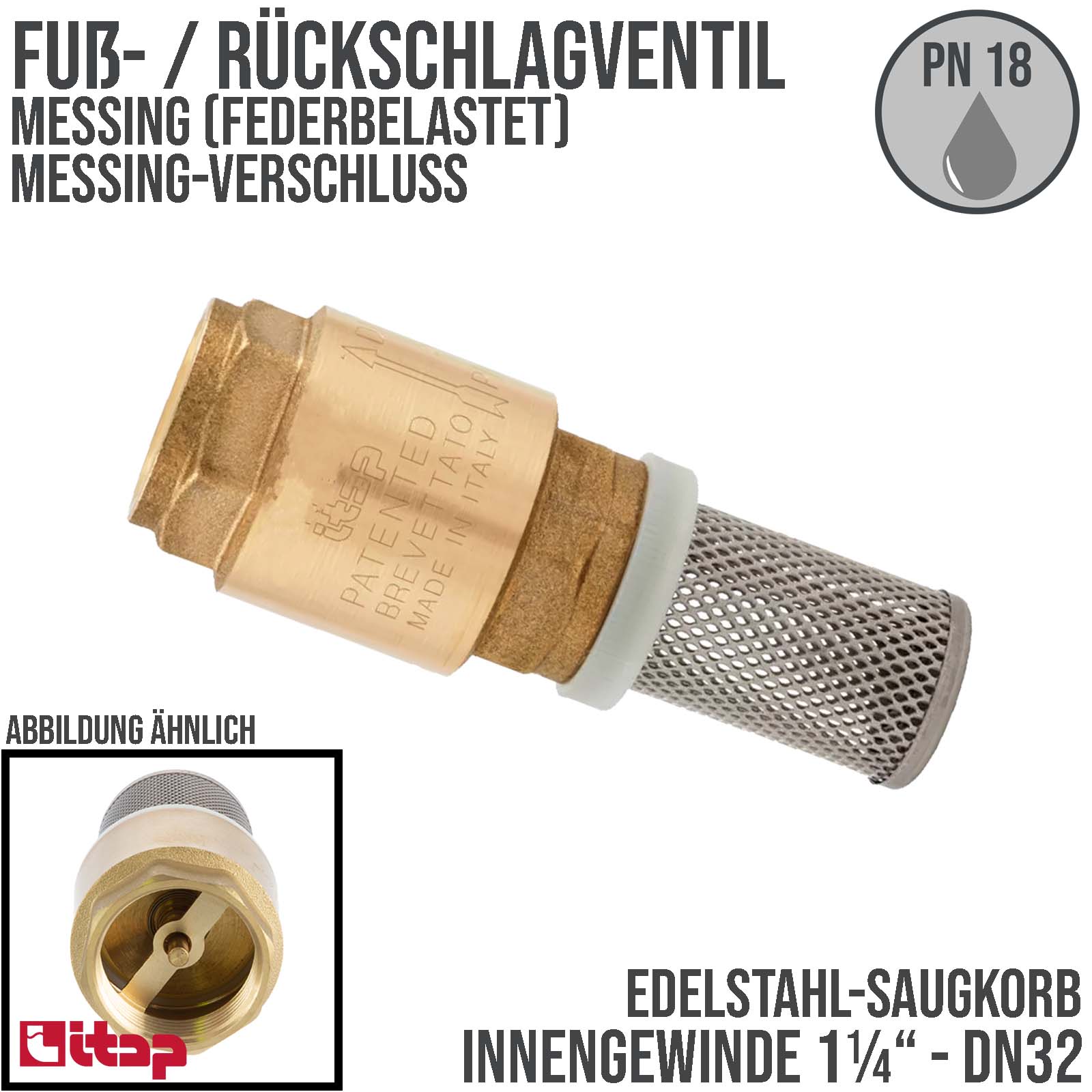1 1/4" Zoll Itap Fuß Rückschlag Absperr Ventil Messing Edelstahl Saugkorb Messing Verschluss Typ 105 - PN 18 bar