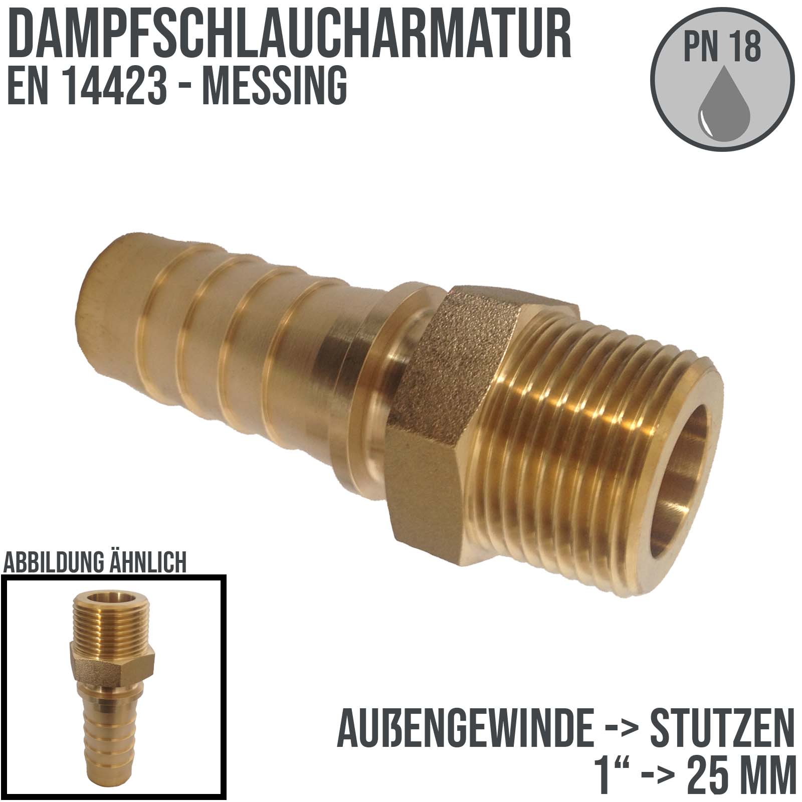 1" Dampfschlaucharmatur Außengewinde Sicherungsbund Messing MS Stutzen Tülle 25 mm - PN 18 bar