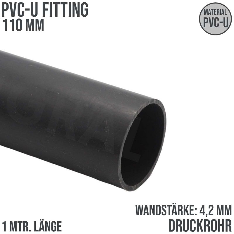 110 x 4,2 mm PVC Klebe Fitting Druck Kunststoff Rohr grau - 1 m Fixlänge - PN 10 bar