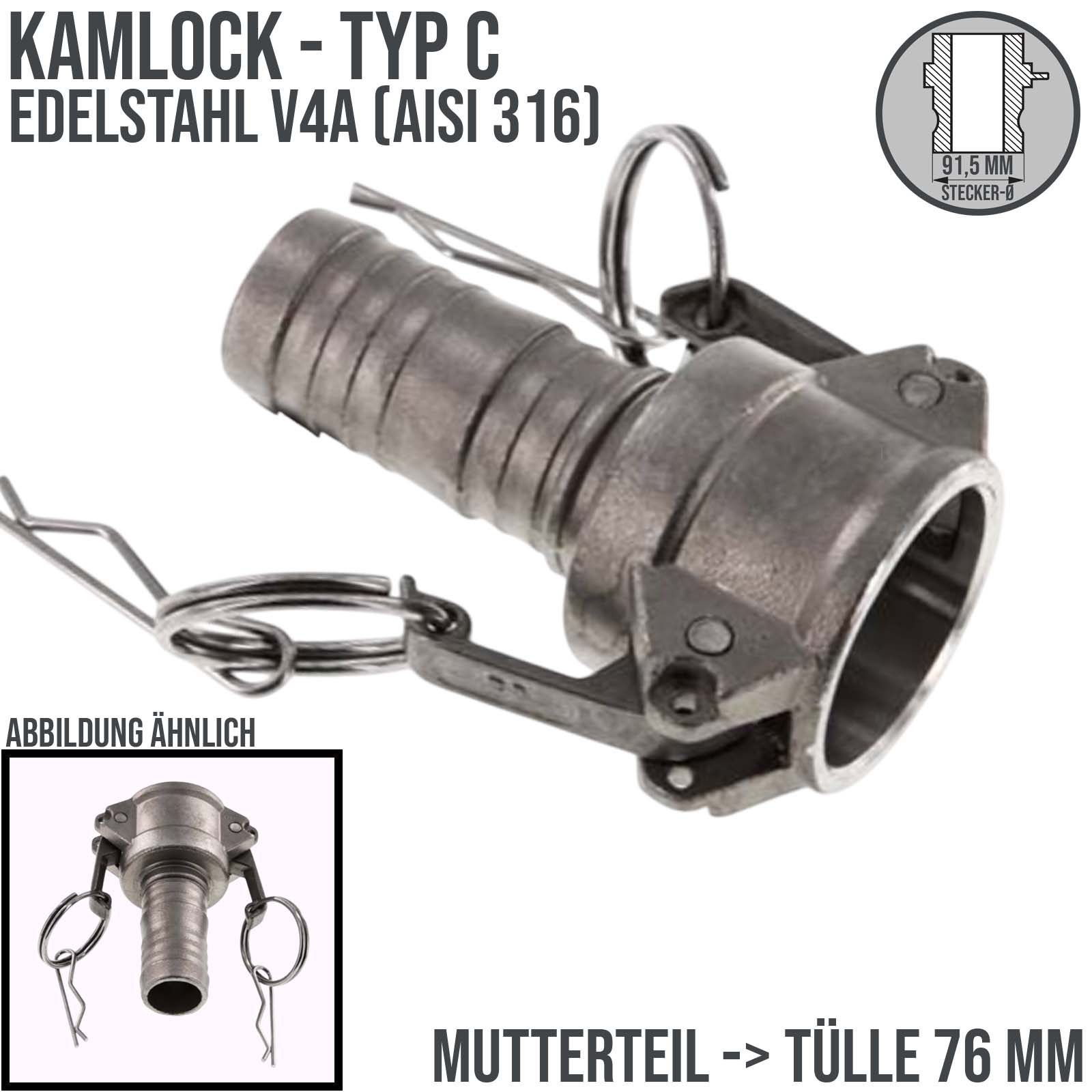 Kamlock Typ C - Mutterteil (91,5 mm) Edelstahl V2A (AISI 316) -> Tülle 76 mm 3" Zoll DN75 DN80 - PN 8,5 bar