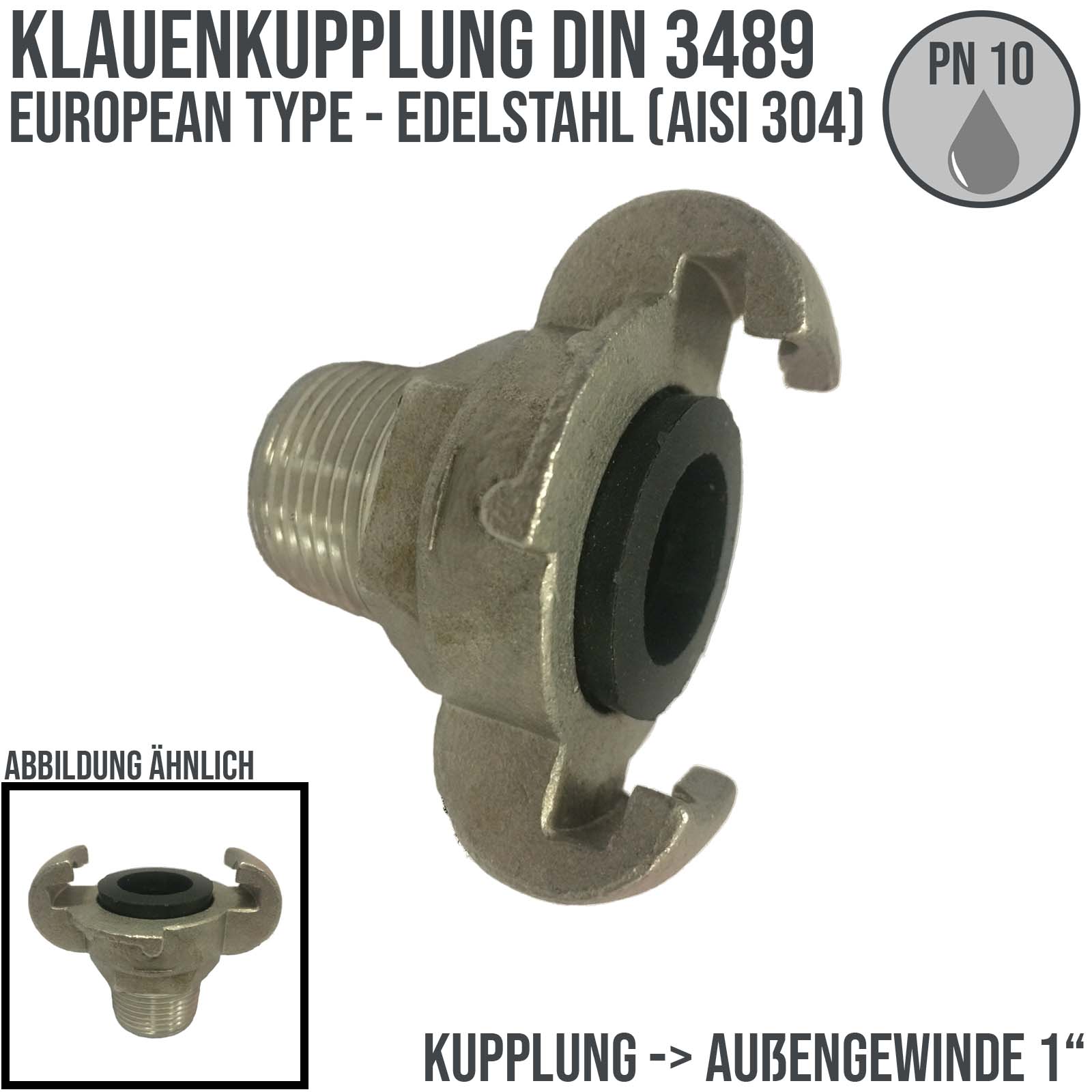 1" Klauen Kupplung Edelstahl AISI 304 European Type Abstand 42 mm Außengewinde AG - PN 10 bar