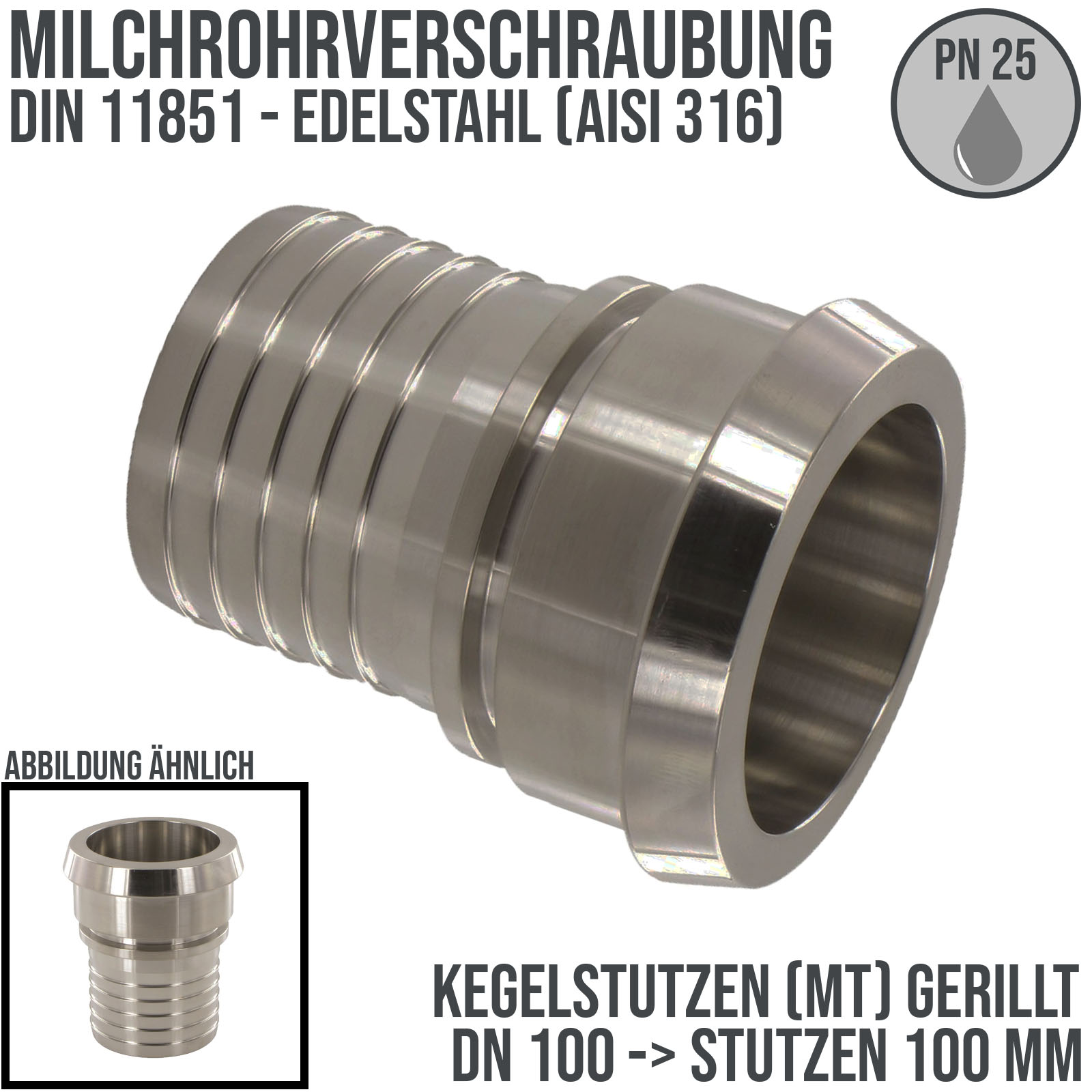 DN 100 Milchrohr Verschraubung DIN 11851 Mutterteil Kegel Stutzen Sicherungsbund - Stutzen gerillt 100 mm - PN 25 bar