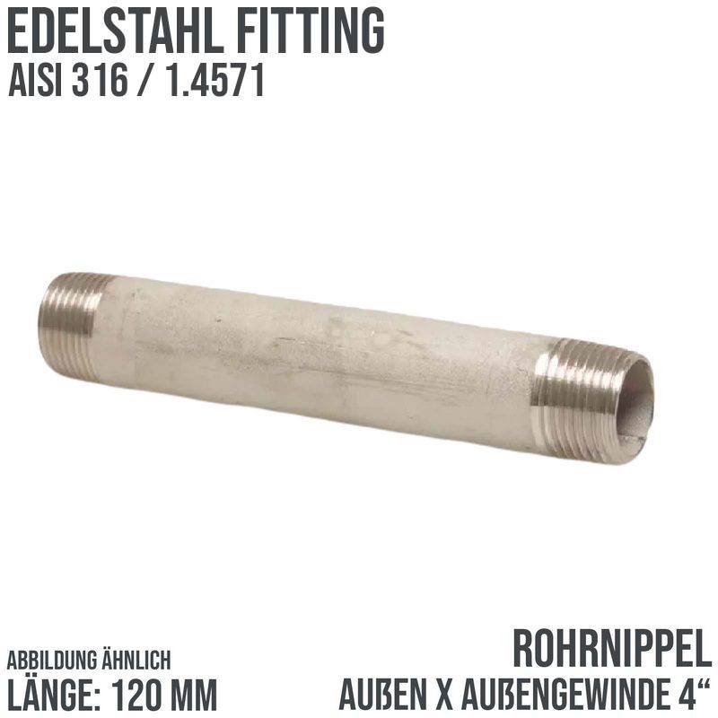4 " Rohrnippel Edelstahl (1.4571) Nr. 23 - 120 mm Länge Außen x Außengewinde AG Fittings - PN 20 bar