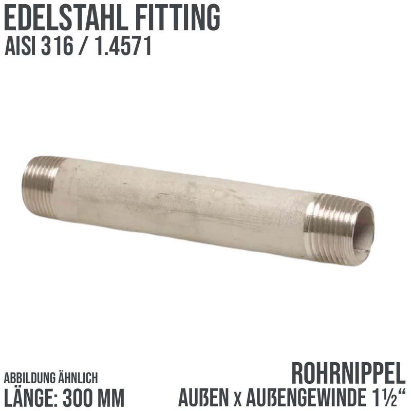 1 1/2 " Rohrnippel Edelstahl (1.4571) Nr. 23 - 300 mm Länge Außen x Außengewinde AG Fittings - PN 20 bar