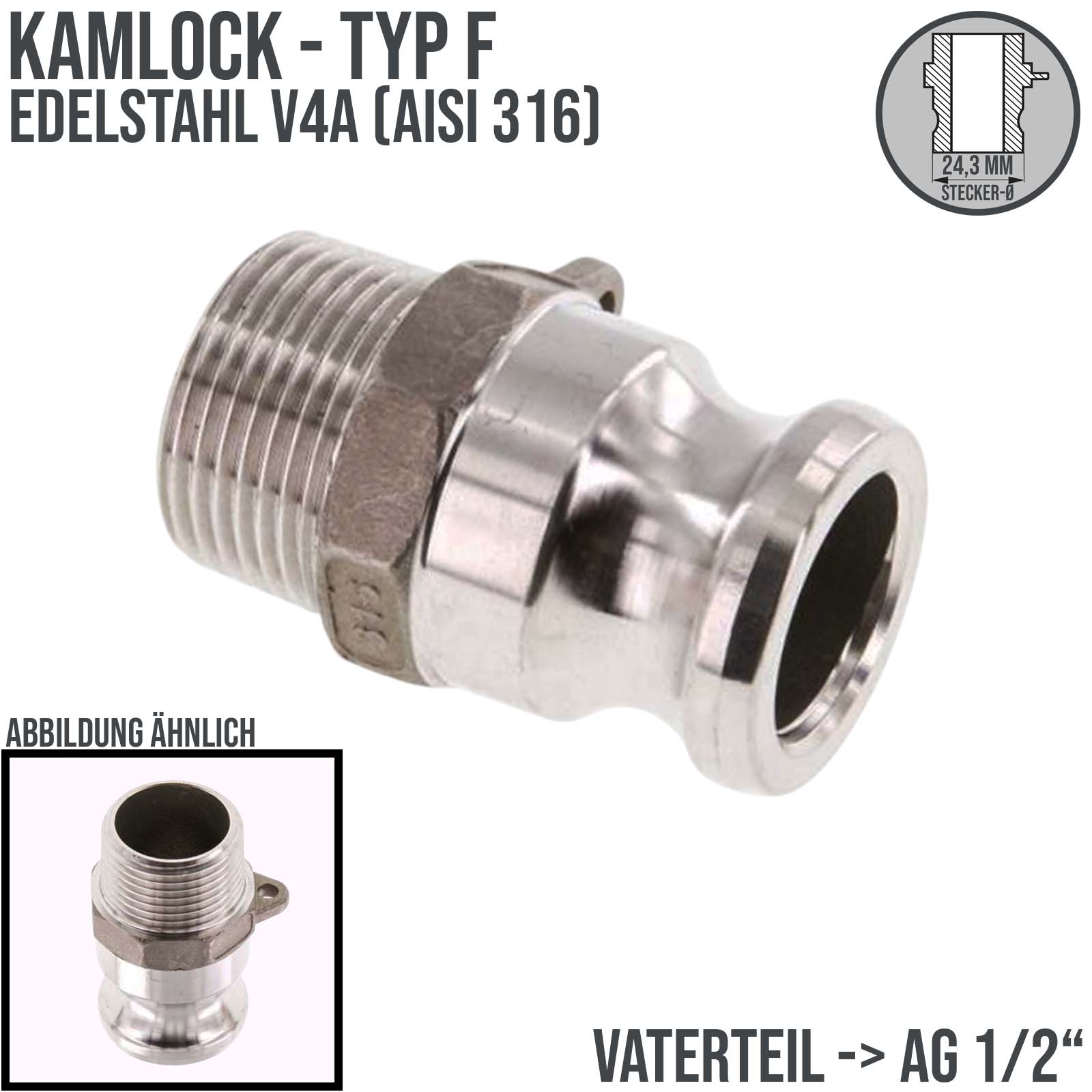 Kamlock Typ F - Vaterteil Edelstahl V2A (AISI 316) - 24,3 mm Stecker mit Außengewinde (AG) 1/2" Zoll DN 15 - PN 10 bar